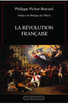 REVOLUTION FRANCAISE (LA) -  PHILIPPE PICHOT BRAVARD - VIA ROMANA