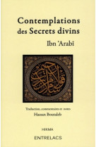 CONTEMPLATIONS DES SECRETS DIVINS - Ibn Arabi - ENTRELACS