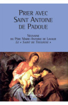 PRIER AVEC SAINT ANTOINE DE PADOUE - Marie-Antoine DE LAVAUR - PECH