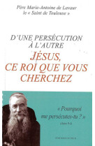 ENTRE DEUX PERSECUTIONS - Marie-Antoine DE LAVAUR - PECH