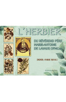 HERBIER (L')- DU REVEREND PERE MARIE-ANTOINE DE LAVAUR OFMCAP. - RIVALS DIDIER-MARIE - PECH