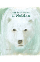 SUR LES TRACES DE WAKIZA - VALLEE NATHALIE - POINTS SUSPENSI