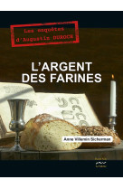 ARGENT DES FARINES - ANNE VILLEMIN SICHER - LA VALETTE