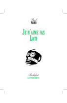 JE N-AIME PAS LOTI - Wamo, Paul - PETITES ALLEES