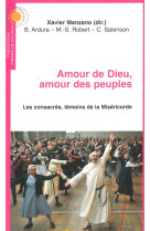 AMOUR DE DIEU, AMOUR DES PEUPLES LES CONSACRES TEMOINS DE LA MISERICORDE -  père Xavier Manzano (dir.) - CHEMIN DIALOGUE