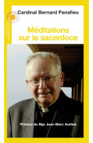 MEDITATIONS SUR LE SACERDOCE -  Cardinal Bernard Panafieu - CHEMIN DIALOGUE