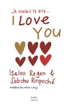 JE VOULAIS TE DIRE... I LOVE YOU - LEVY MARC/REGEN - RABSEL