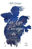 LYS DU BOCAGE - Alix GOISQUE - SACRE COEUR ED