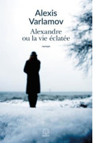 ALEXANDRE OU LA VIE ECLATEE - VARLAMOV ALEXEI - Motifs