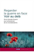 REGARDER LA GUERRE EN FACE -  Collectif - LES ACTEURS