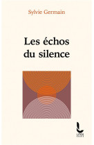 ECHOS DU SILENCE (LES) - SYLVIE GERMAIN - LITOS