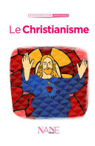 CHRISTIANISME (LE) - LECLERE MARIANNE - NANE