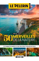 HS PELERIN 50 MERVEILLES NATURELLES POUR DECOUVRIR LA FRANCE - LES PLUS BEAUX SITES NATURELS FRANCAI - COLLECTIF AUTEURS - NC