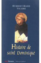 HISTOIRE DE SAINT DOMINIQUE - VICAIRE M-H. - CERF