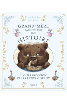 OURS GROGNON ET LES PETITS OISEAUX (L-) - AMIOT/MELLAN - MAME