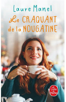 CRAQUANT DE LA NOUGATINE (LE) - MANEL LAURE - LGF/Livre de Poche