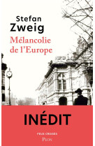 MÉLANCOLIE DE L-EUROPE - ZWEIG STEFAN - BOUQUINS