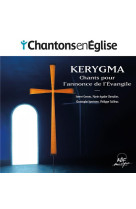 CHANTONS EN EGLISE - CHANTS POUR L-ANNONCE DE L-EVANGILE - AUDIO - SPERISSEN/GERNEZ - NC