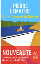 SILENCE ET LA COLERE(LE) - LEMAITRE PIERRE - LGF/Livre de Poche