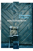 INVENTION DU PERE(L-) - FRIEDMANN ARNAUD - MANUFACTURE LIV