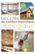 LES CLES DU CONFORT THERMIQUE ECOLOGIQUE - LEFRANCOIS, CLAUDE - TERRE VIVANTE