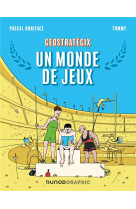 GEOSTRATEGIX : UN MONDE DE JEUX - BONIFACE/TOMMY - DUNOD