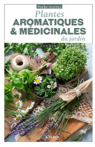 PLANTES AROMATIQUES ET MEDICINALES DU JARDIN - SOUBRE ALAIN - ARTEMIS