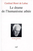 LE DRAME DE L'HUMANISME ATHEE - LUBAC DE H - CERF