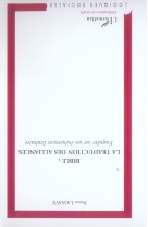 BIBLE : LA TRADUCTION DES ALLIANCES - ENQUETE SUR UN EVENEMENT LITTERAIRE -  LASSAVE, PIERRE - L'HARMATTAN