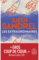 EXTRAORDINAIRES (LES) - SANDREL JULIEN - LGF/Livre de Poche