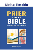 PRIER AVEC LA BIBLE - A L-ECOLE DE SAINT IGNACE - SINTOBIN NIKOLAAS - PLUME APP