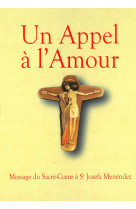 UN APPEL A L-AMOUR - Sœur Josefa Menéndez - SACRE COEUR