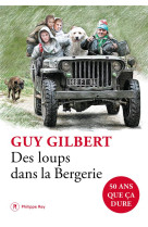 DES LOUPS DANS LA BERGERIE - GILBERT GUY - REY