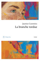 LA BRANCHE TORDUE - CUMMINS - REY