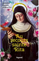 AU SECOURS SAINTE RITA - CORNETTE DE SAINT CY - FAYARD