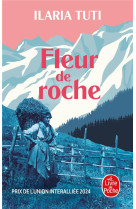 FLEUR DE ROCHE - TUTI ILARIA - LGF/Livre de Poche