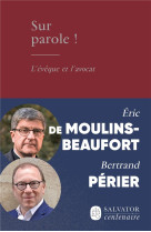 SUR PAROLE - MGR ERIC DE MOULINS- - SALVATOR