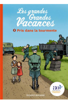 GRANDES GRANDES VACANCES  (LES) TOME 02 - PRIS DANS LA TOURMENTE - LEYDIER/BRAVO - BAYARD JEUNESSE