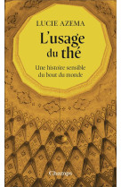 USAGE DU THE(L-) - AZEMA LUCIE - FLAMMARION