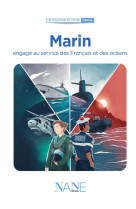 MARIN, ENGAGE AU SERVICE DES FRANCAIS ET DES OCEANS - BELLOT/PERAN - NANE