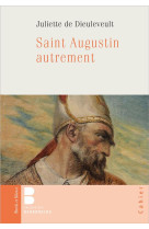 SAINT AUGUSTIN AUTREMENT - DE DIEULEVEULT J. - PAROLE SILENCE