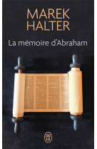 MEMOIRE D'ABRAHAM (LA) - MAREK HALTER - J'AI LU