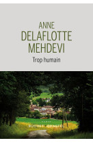 TROP HUMAIN - DELAFLOTTE MEHDEVI A - BUCHET CHASTEL