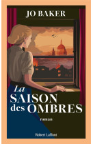 SAISON DES OMBRES (LA) - BAKER - ROBERT LAFFONT