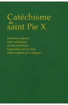 CATECHISME DE SAINT PIE X  -  PREMIERES NOTIONS, PETIT CATECHISME, GRAND CATECHISME, INSTRUCTION SUR LES FETES, PETITE HISTOIRE DE LA RELIGION - COLLECTIF - MARTIN MORIN