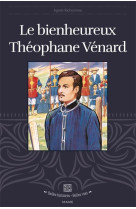 BIENHEUREUX THEOPHANE VENARD (LE), TOME 53 - RICHOMME/RIGOT - MAME