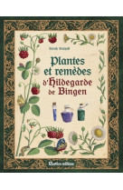 PLANTES ET REMEDES D HILDEGARDE DE BINGEN - STULZAFT SARAH - RUSTICA