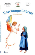 ARCHANGE GABRIEL (L') FORCE DE DIEU - CHARRIERE CHANAL - ESYAL