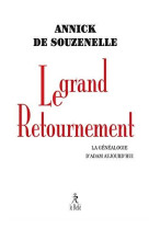 GRAND RETOURNEMENT (LE) - DE SOUZENELLE ANNICK - RELIE