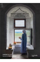 MONT SAINT MICHEL - A LA TABLE DES SOEURS - XXX - EPA